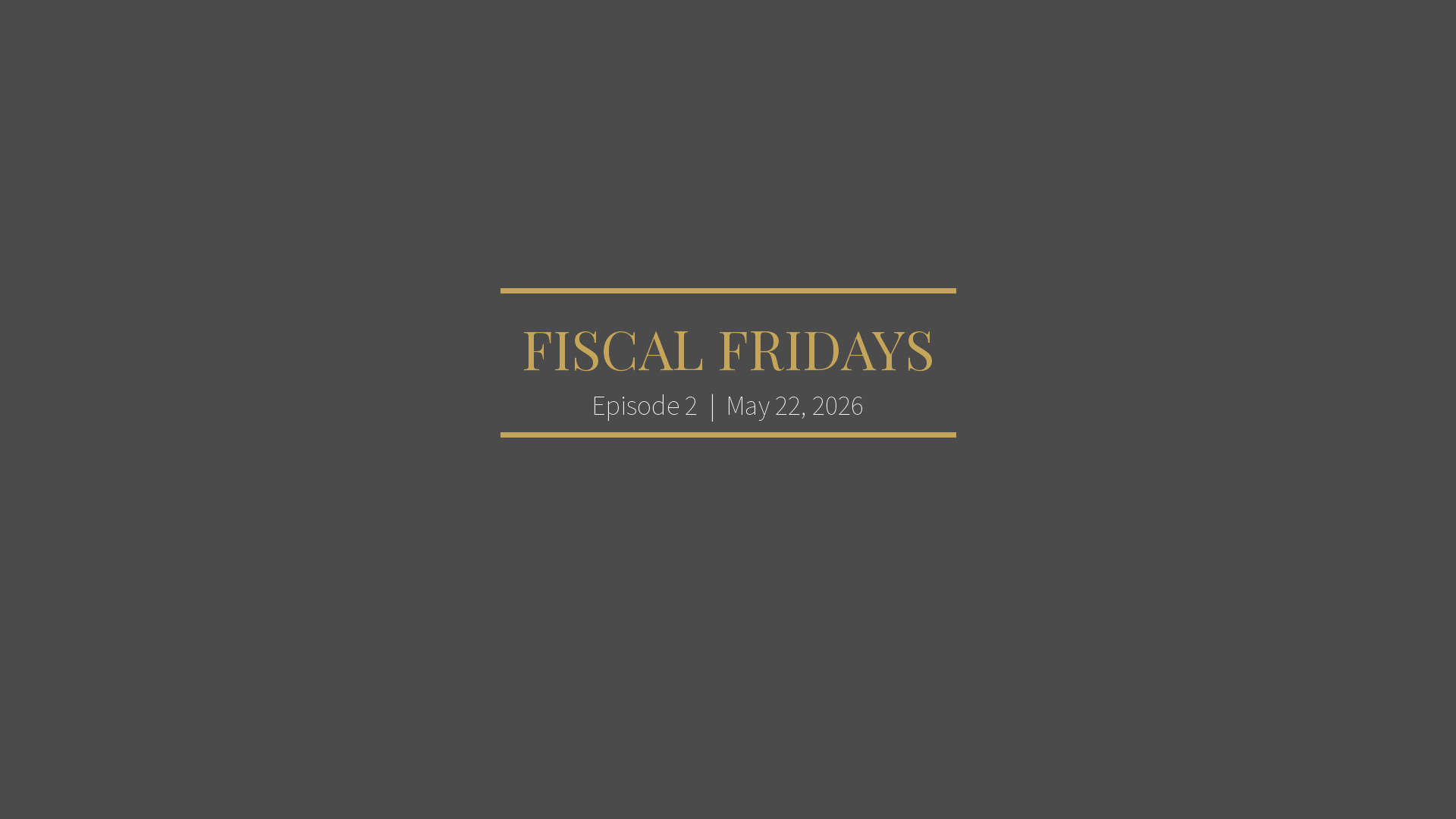 Fiscal Fridays Title Card